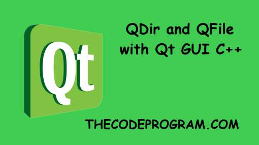 QDir and QFile  with Qt GUI C++